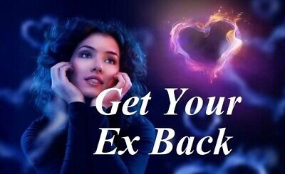 Get Your Ex Back Spell - Powerful Love Spells to Rekindle Lost Love