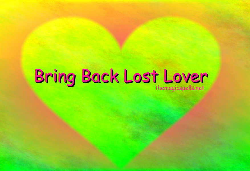 Bring Back Lost Lover